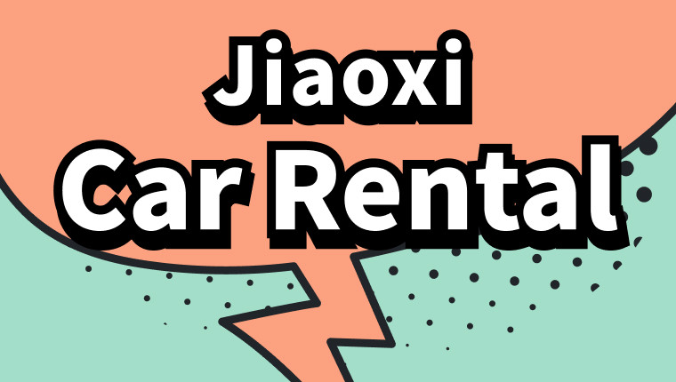 Jiaoxi Car Rental Recommendations